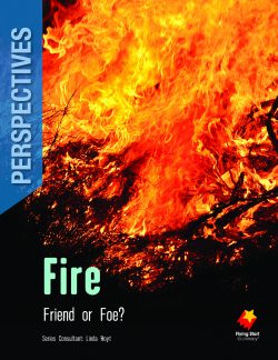 Fire: Friend or Foe?